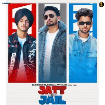 download Jatt-And-Jail-(Pathania) Sabi Bhinder mp3
